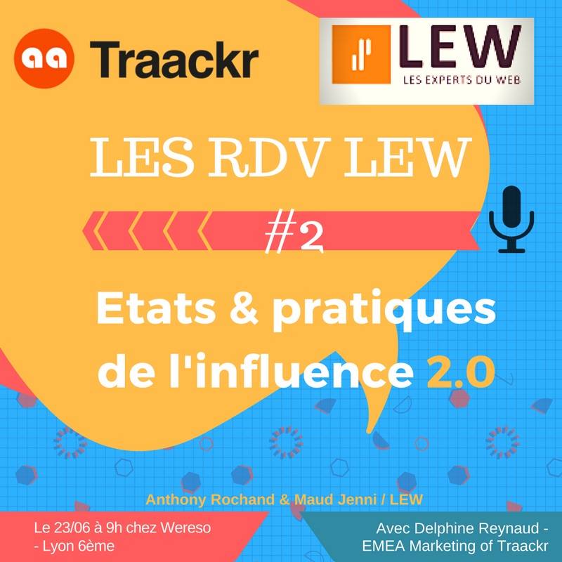 RDV LEW Matinale conférence Influence 2.0 avec Traackr